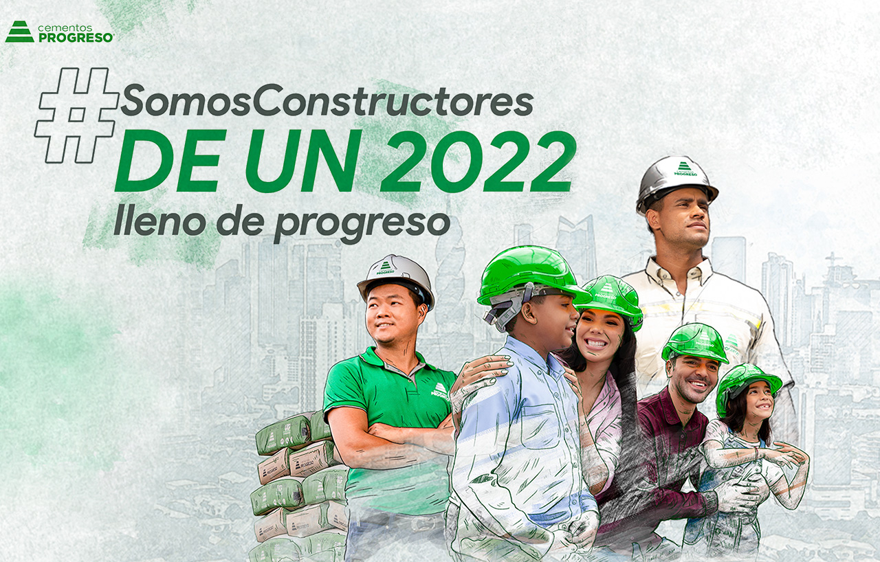 Somos Constructores de un 2022 lleno de progreso.